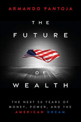 The Future of Wealth