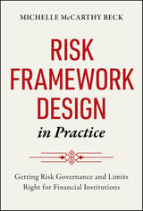 Risk Framework Design in Practice