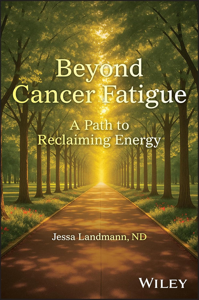 Beyond Cancer Fatigue