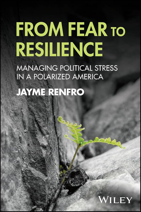 From Fear to Resilience
