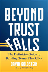 Beyond Trust Falls