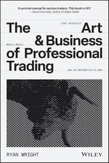 The Art and Business of Professional Trading