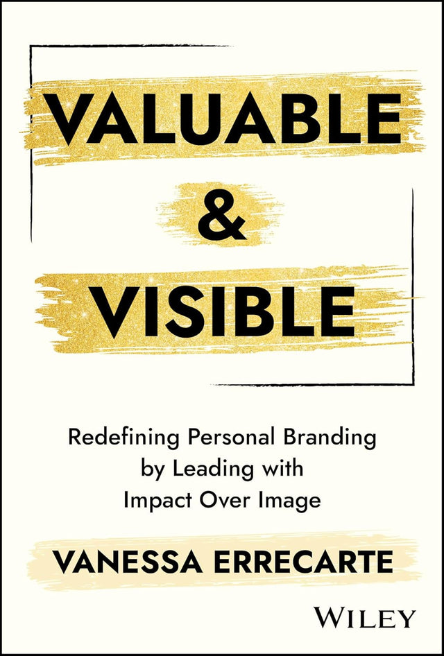 Valuable and Visible