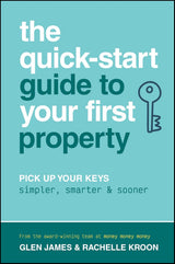 The Quick-Start Guide to Your First Property