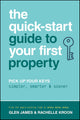 The Quick-Start Guide to Your First Property