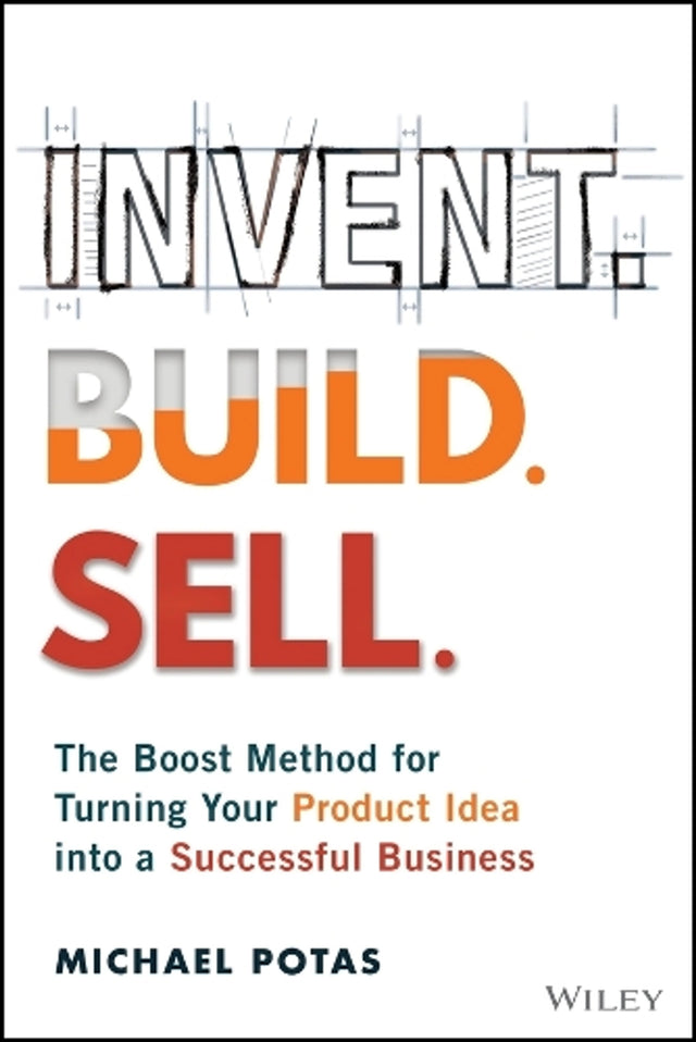 Invent. Build. Sell.
