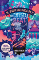 K-Pop Academy: The Crystal Beat