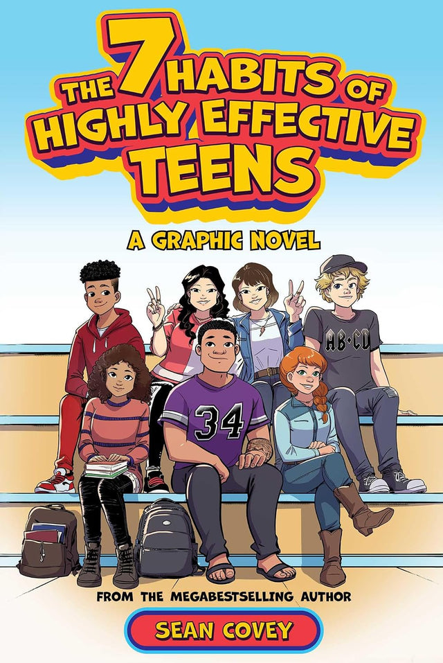 7 Habits of Highly Effective Teens