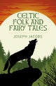 Celtic Folk and Fairy Tales