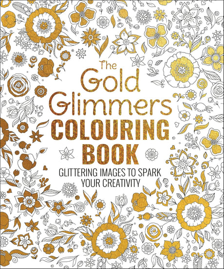 The Gold Glimmers Colouring Book