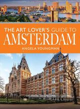 The Art Lover's Guide to Amsterdam
