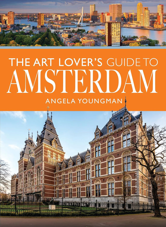 The Art Lover's Guide to Amsterdam