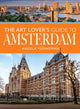 The Art Lover's Guide to Amsterdam