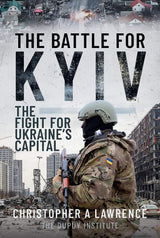 The Battle for Kyiv