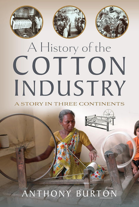 A History of the Cotton Industry