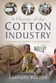 A History of the Cotton Industry
