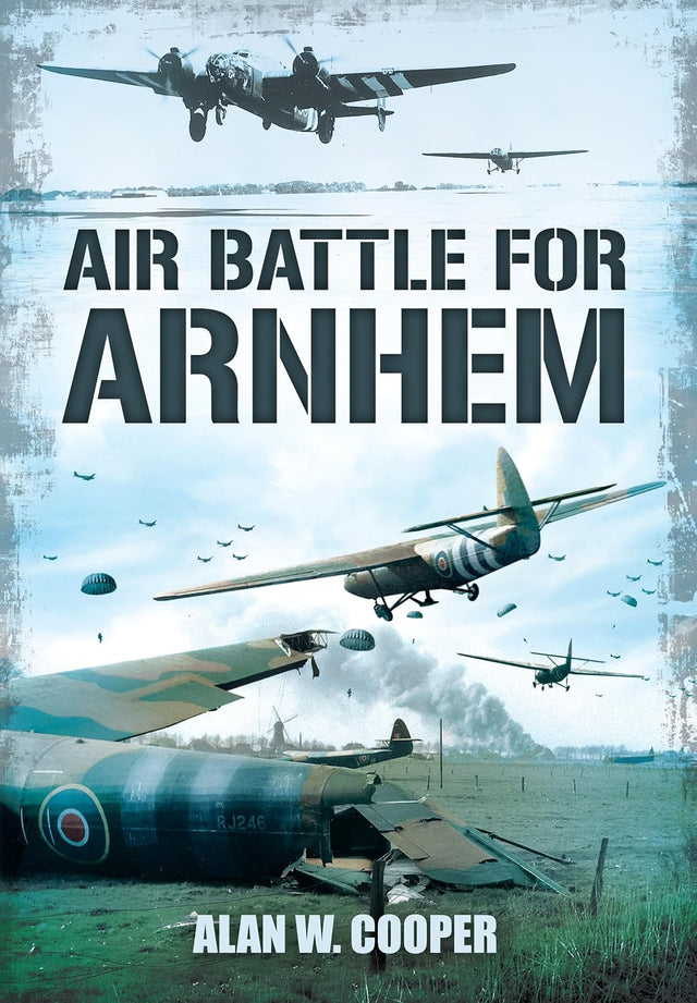 Air Battle for Arnhem