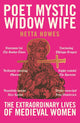 Poet, Mystic, Widow, Wife