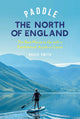 Paddle the North of England
