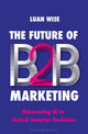 The Future of B2B Marketing