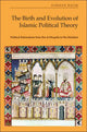 The Birth and Evolution of Islamic Political Theory