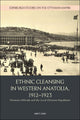 Ethnic Cleansing in Western Anatolia, 1912–1923