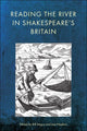 Reading the River in Shakespeare’s Britain