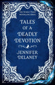 Tales of a Deadly Devotion