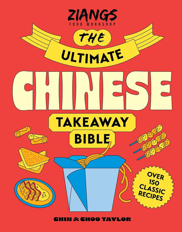 The Ultimate Chinese Takeaway Bible