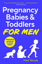 Pregnancy, Babies & Toddlers for Men