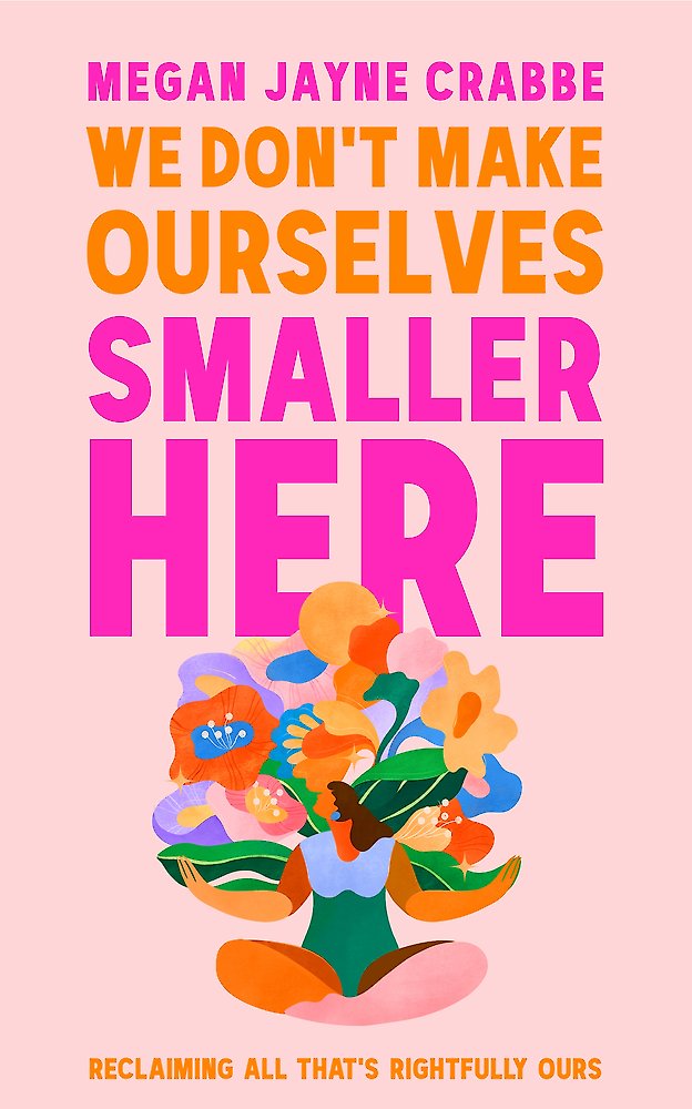 We Don't Make Ourselves Smaller Here