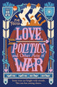 Love, Politics, and Other Acts of War