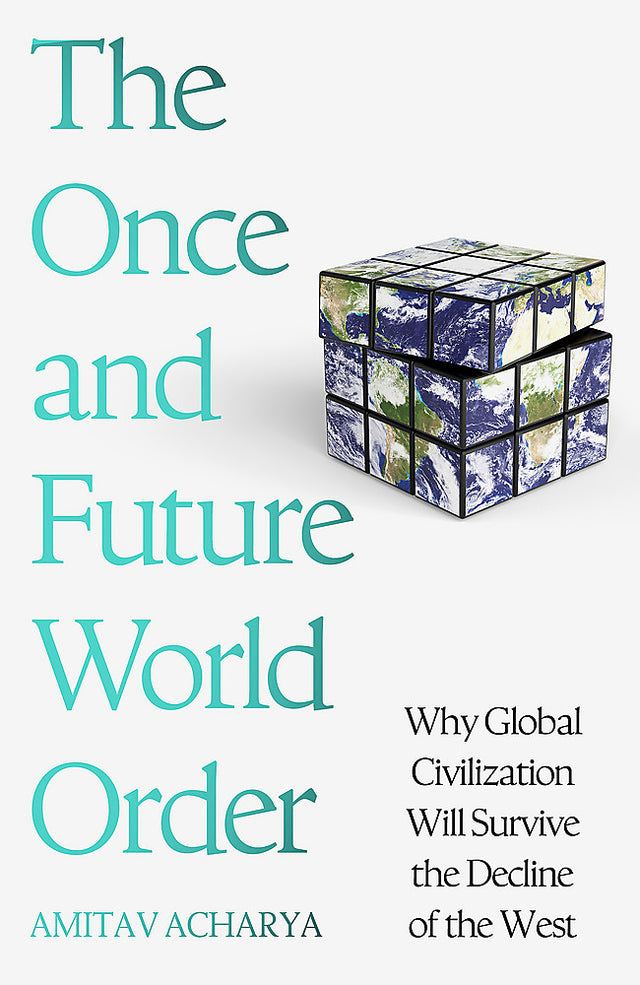 The Once and Future World Order