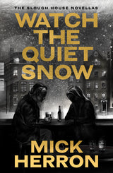 Watch the Quiet Snow