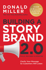 Building a StoryBrand 2.0