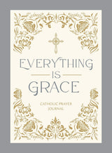 Everything Is Grace