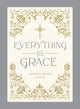 Everything Is Grace