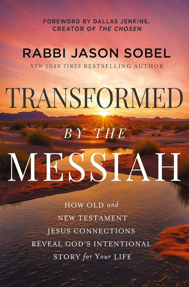 Transformed by the Messiah