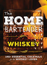 The Home Bartender: Whiskey