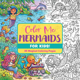 Color Me Mermaids (for Kids!)