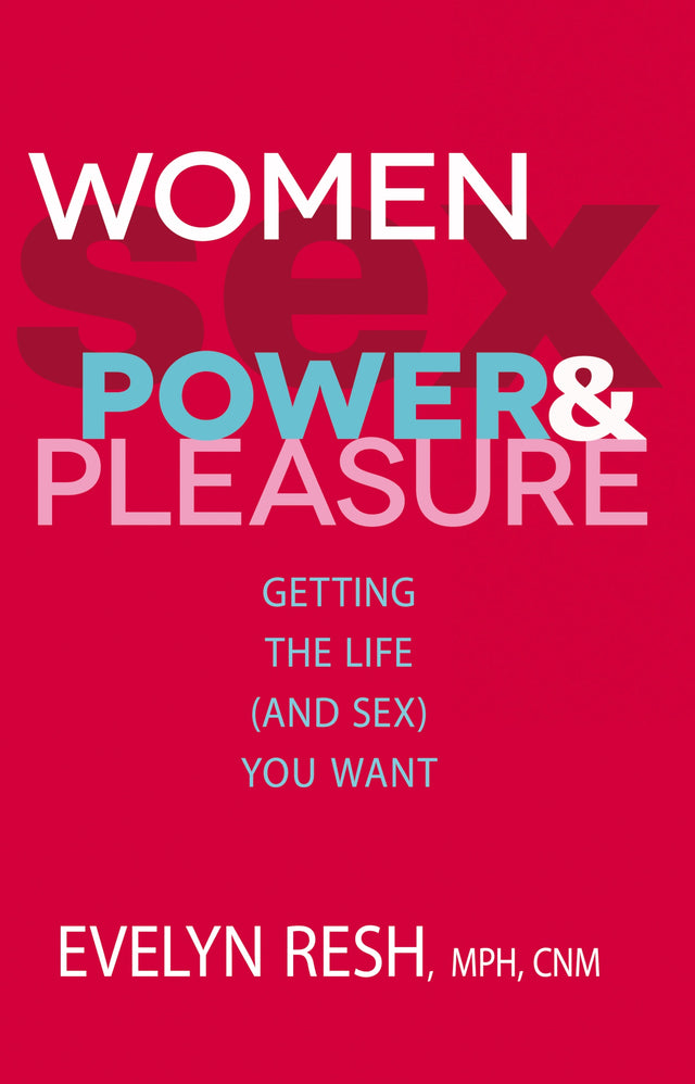 Women, Sex, Power and Pleasure