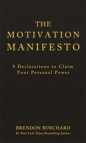 The Motivation Manifesto