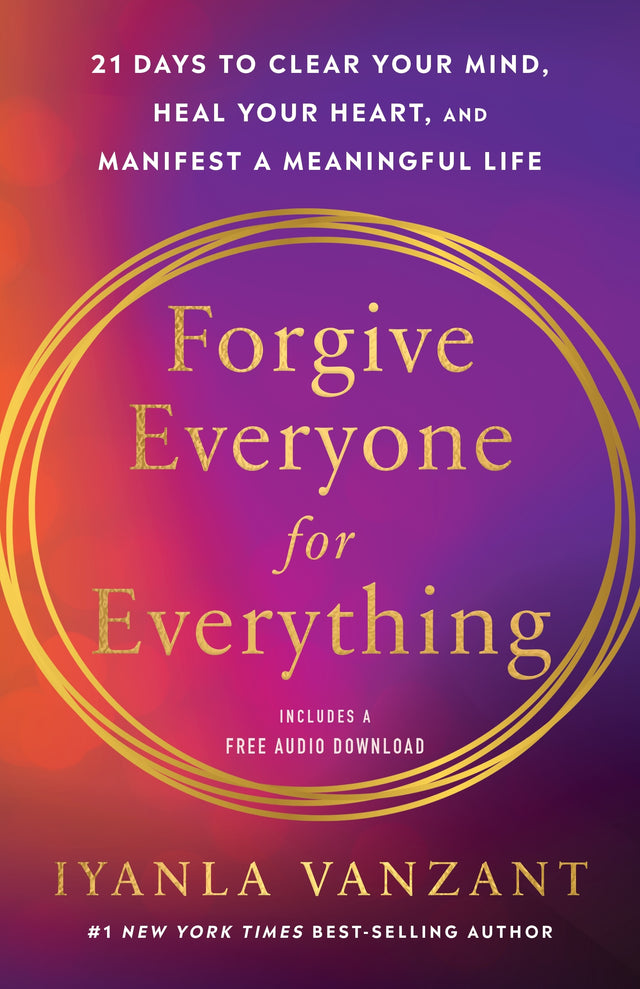 Forgive Everyone for Everything
