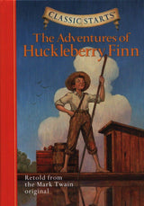 Classic Starts®: The Adventures of Huckleberry Finn