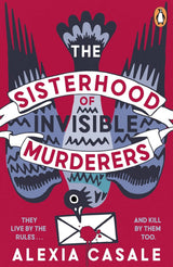 The Sisterhood of Invisible Murderers