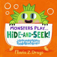 Monsters Play... Hide-and-Seek!