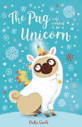 The Pug who wanted to be a Unicorn