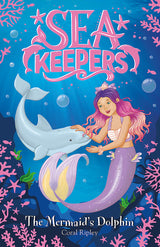Sea Keepers: The Mermaid's Dolphin