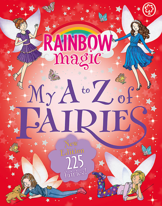 Rainbow Magic: My A to Z of Fairies: New Edition 225 Fairies!