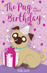 The Pug who wanted a Birthday